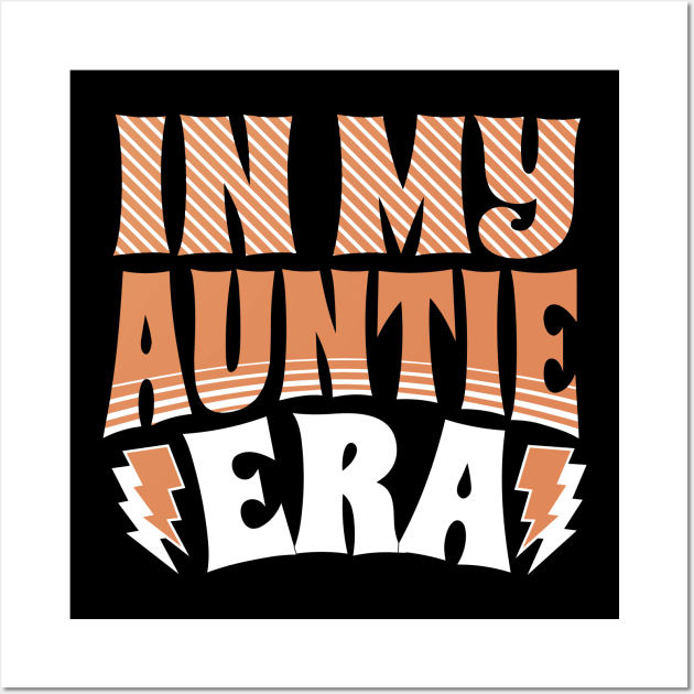 In My Auntie Era Wall Art by Teewyld